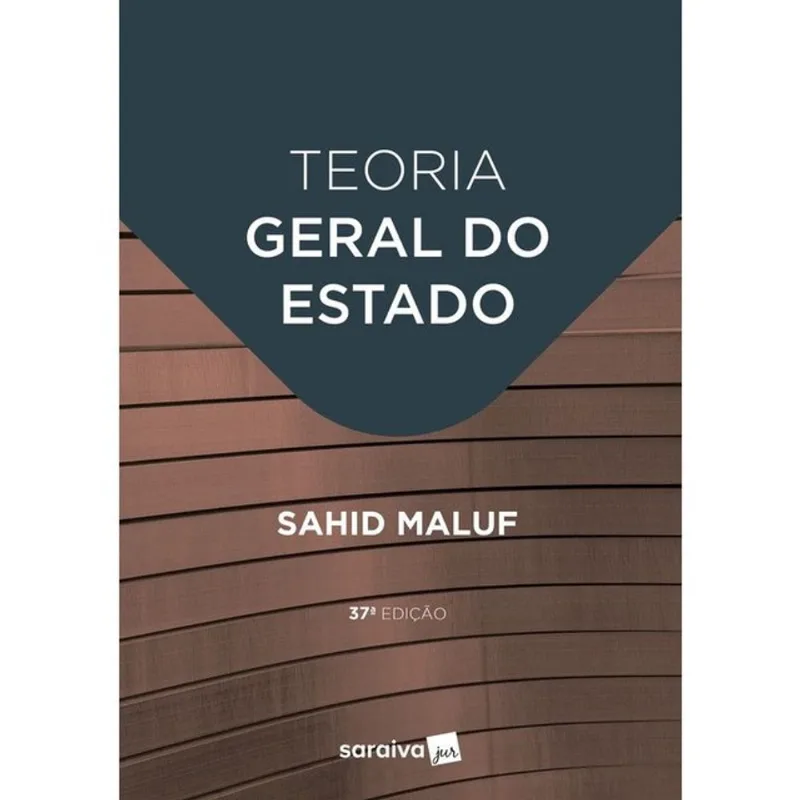 TEORIA GERAL DO ESTADO - 37ª EDIÇÃO 2025