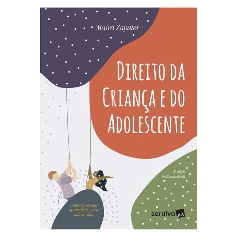 DIREITO DA CRIANÇA E DO ADOLESCENTE - 3ª EDIÇÃO 2025