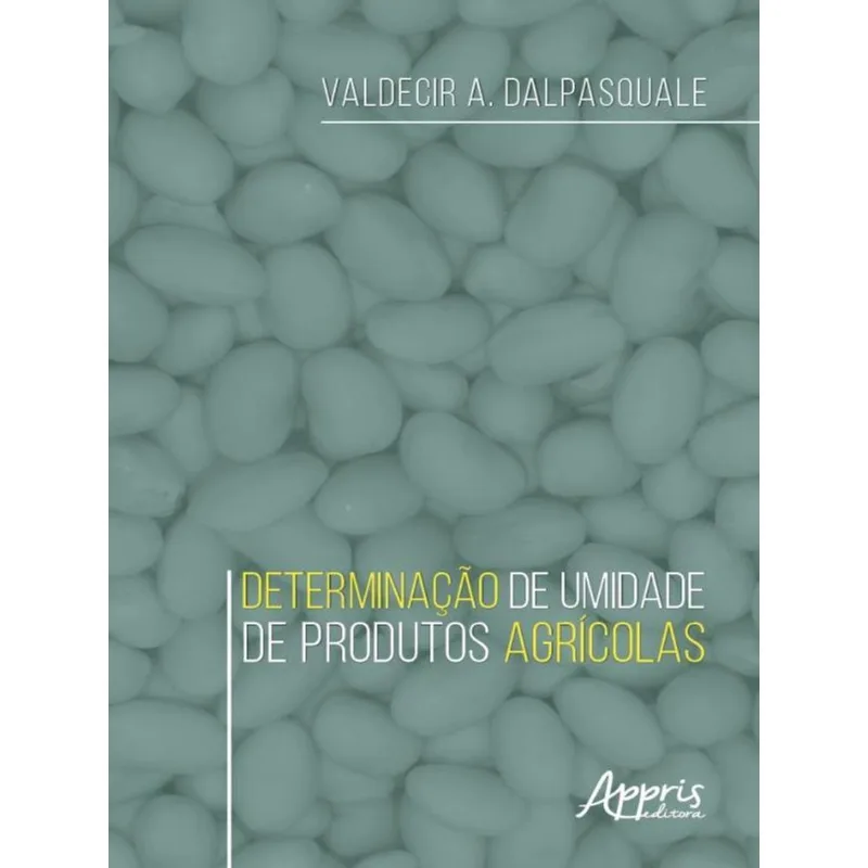 DETERMINAÇÃO DE UMIDADE DE PRODUTOS AGRÍCOLAS
