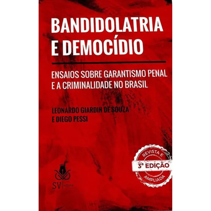 BANDIDOLATRIA E DEMOCIDIO