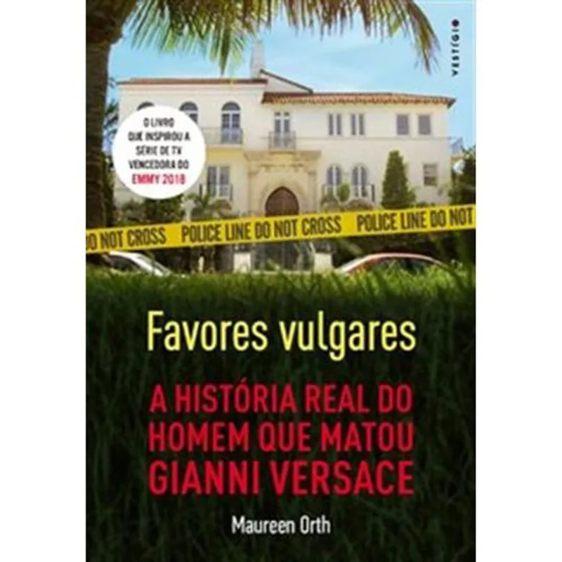 Livro Favores Vulgares A História Real Do Homem Que Matou Gianni Versa Ce Vestígio (MP)