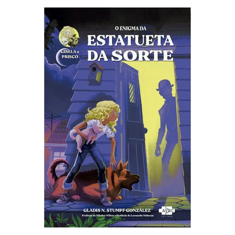 GISELA E PRISCO: O ENIGMA DA ESTATUETA DA SORTE - VOL. 1
