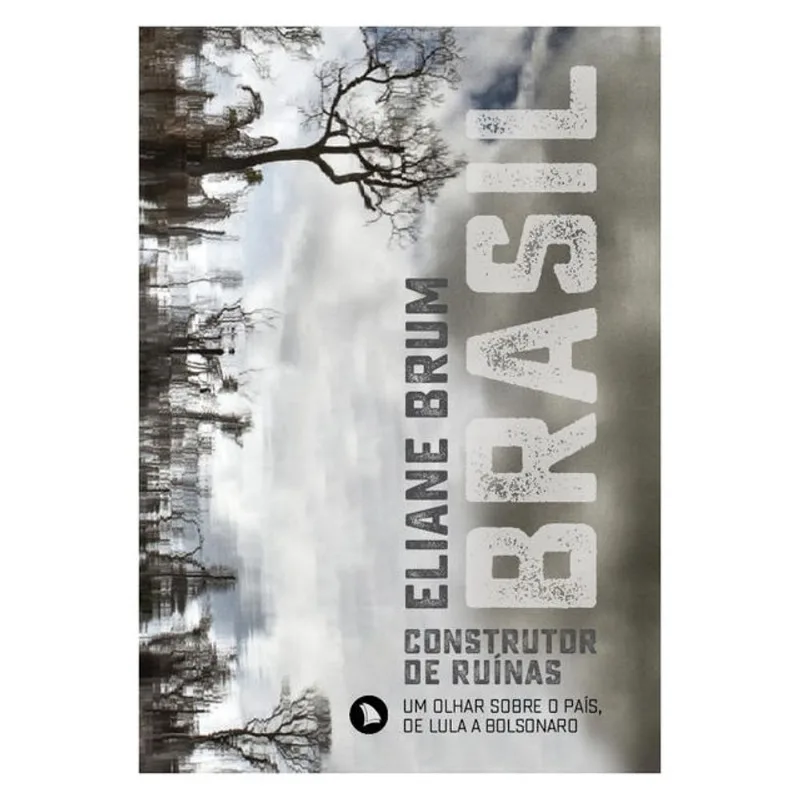 BRASIL, CONSTRUTOR DE RUÍNAS