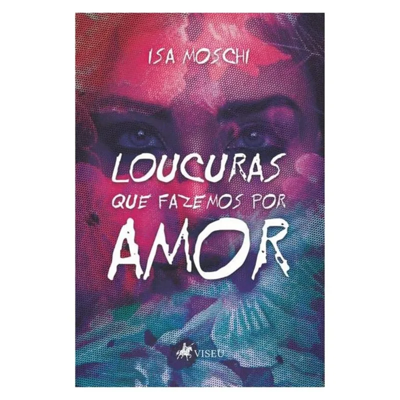 LOUCURAS QUE FAZEMOS POR AMOR