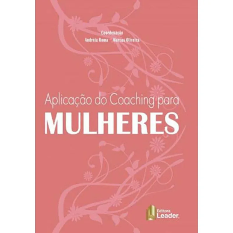 APLICAÇÃO DO COACHING PARA MULHERES