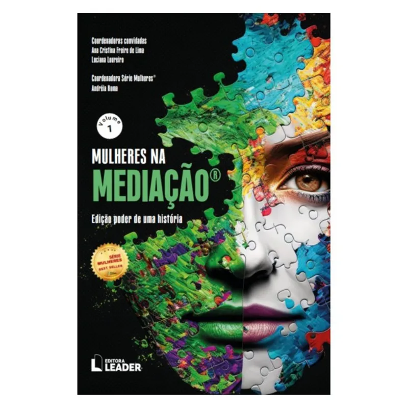 MULHERES NA MEDIAÇÃO - VOLUME I - EDIÇÃO PODER DE UMA HISTÓRIA - VOL. 1