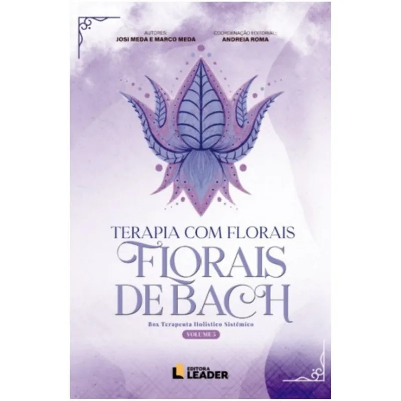 LIVRO TERAPIA COM FLORAIS: FLORAIS DE BACH