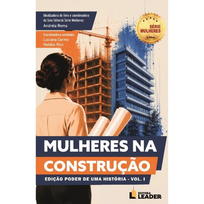 MULHERES NA CONSTRUÇÃO - VOL. 1