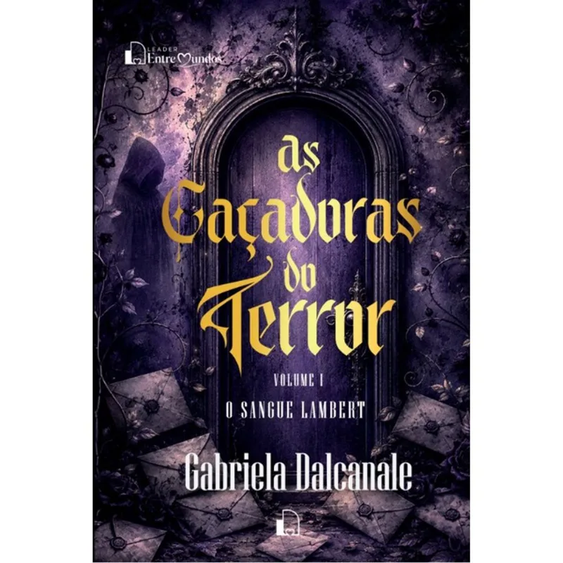 AS CAÇADORAS DO TERROR - VOL. 1