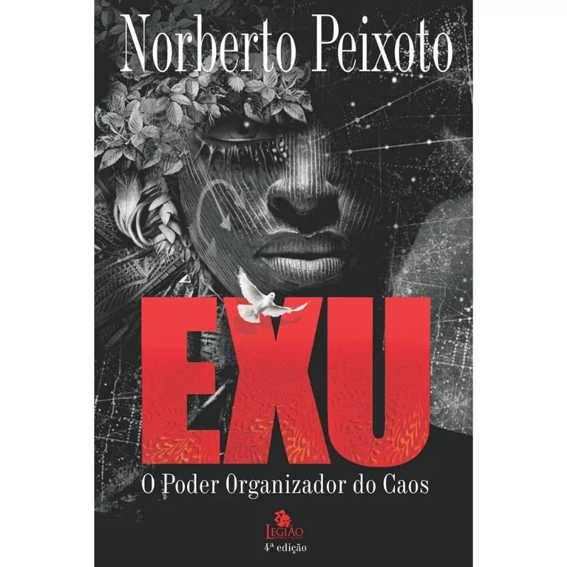 Exu - O Poder Organizador Do Caos