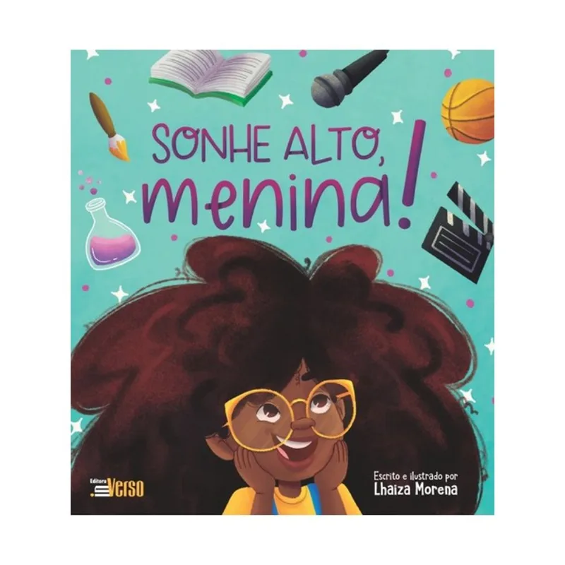 SONHE ALTO, MENINA!