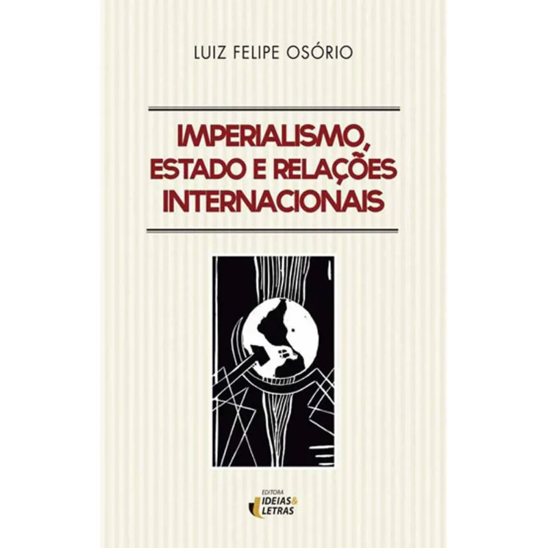 IMPERIALISMO, ESTADO E RELAÇÕES INTERNACIONAIS