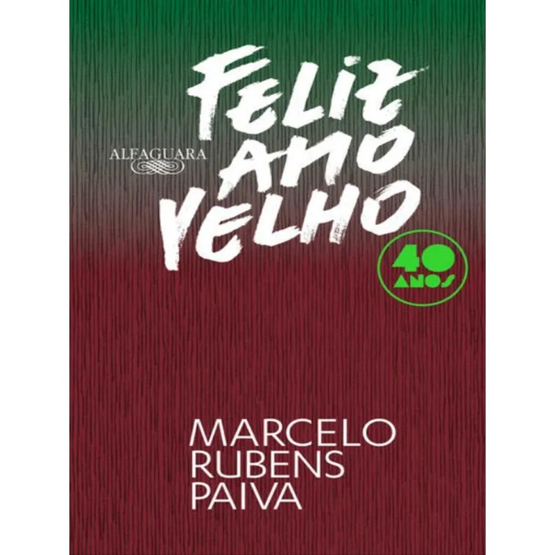 FELIZ ANO VELHO (EDIÇÃO COMEMORATIVA DE 40 ANOS)