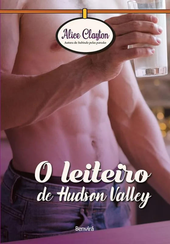 O Leiteiro de Hudson Valley Alice Clayton 1ª Edição Capa Comum - Não Disponível - Livros