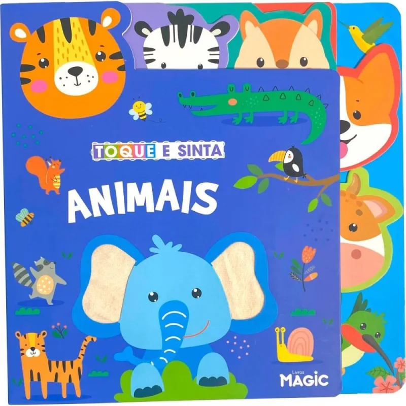 Livro Infantil Ilustrado Toque e Sinta Animais - MAGIC KIDS - Livros