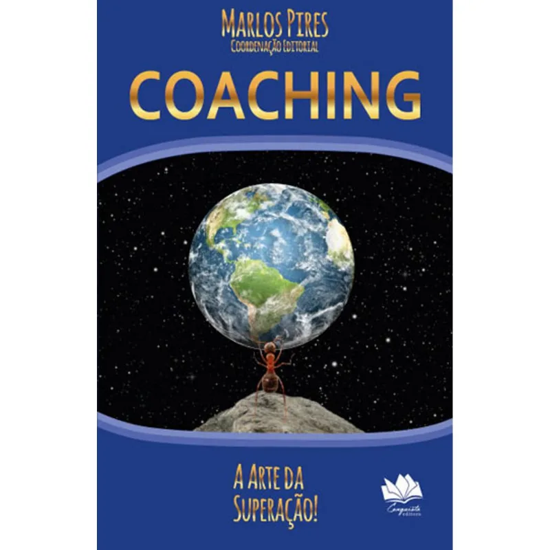 COACHING - A ARTE DA SUPERAÇAO