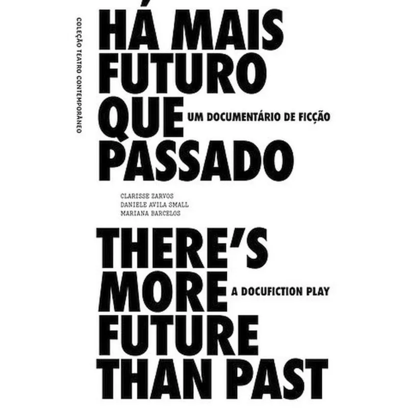 HÁ MAIS FUTURO QUE PASSADO