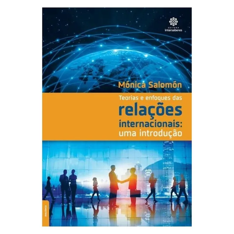 TEORIAS E ENFOQUES DAS RELAÇÕES INTERNACIONAIS