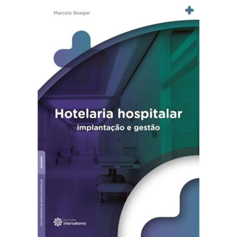 HOTELARIA HOSPITALAR: