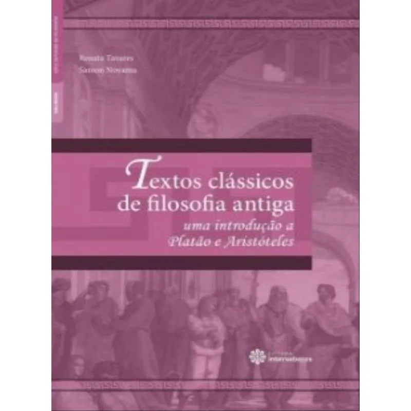 TEXTOS CLÁSSICOS DE FILOSOFIA ANTIGA: