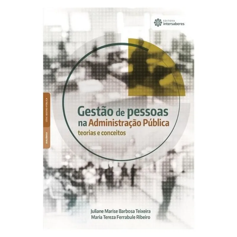 GESTÃO DE PESSOAS NA ADMINISTRAÇÃO PÚBLICA: