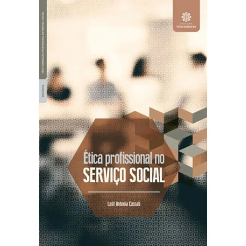 ÉTICA PROFISSIONAL NO SERVIÇO SOCIAL