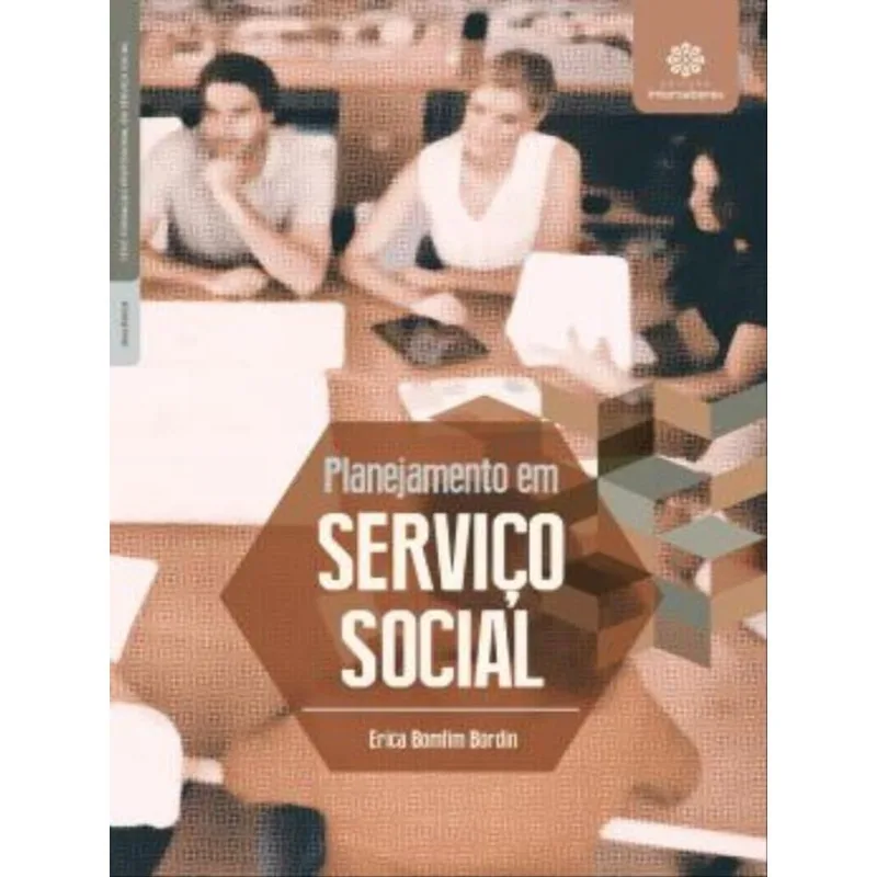 PLANEJAMENTO EM SERVIÇO SOCIAL