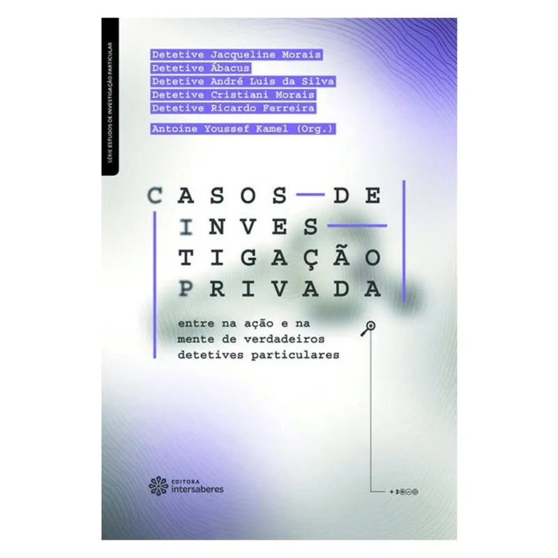 CASOS DE INVESTIGAÇÃO PRIVADA: