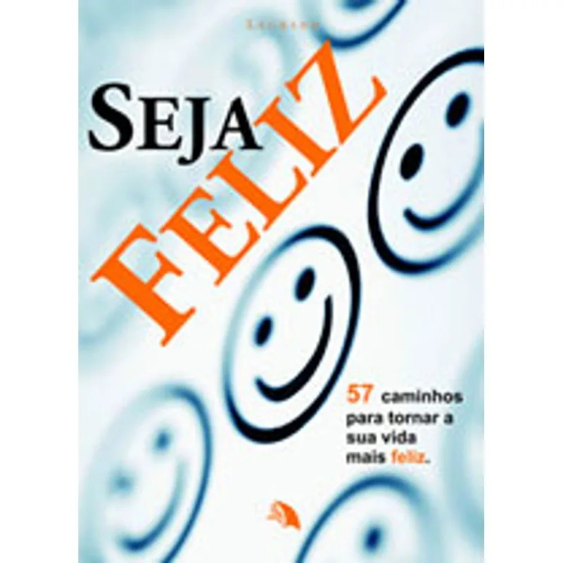 SEJA FELIZ
