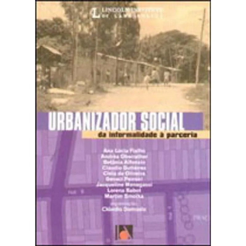 URBANIZADOR SOCIAL - DA INFORMALIDADE A PARCERIA