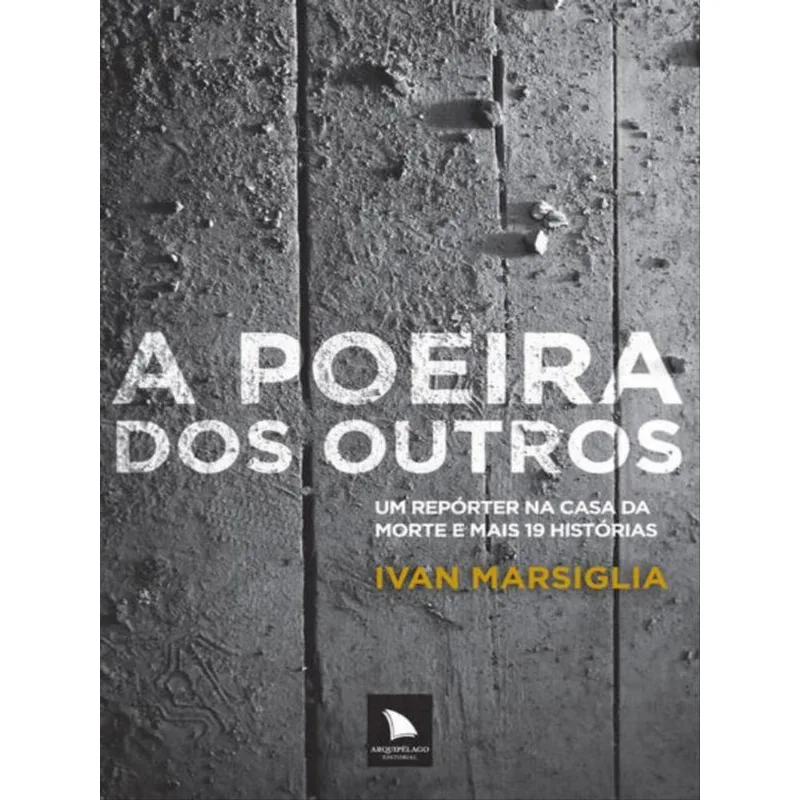 A POEIRA DOS OUTROS