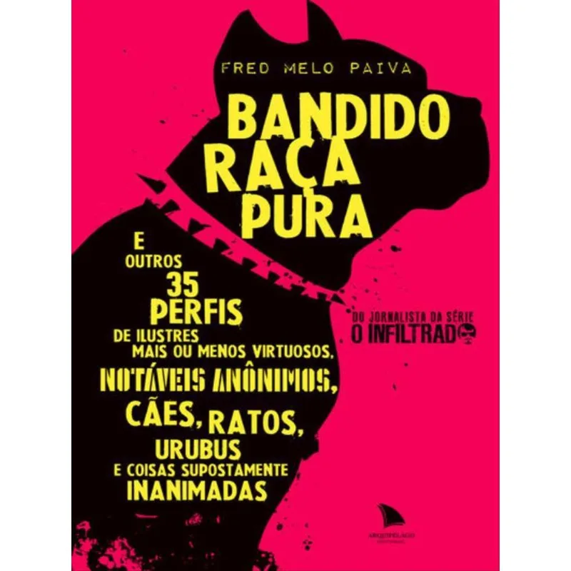 BANDIDO RAÇA PURA