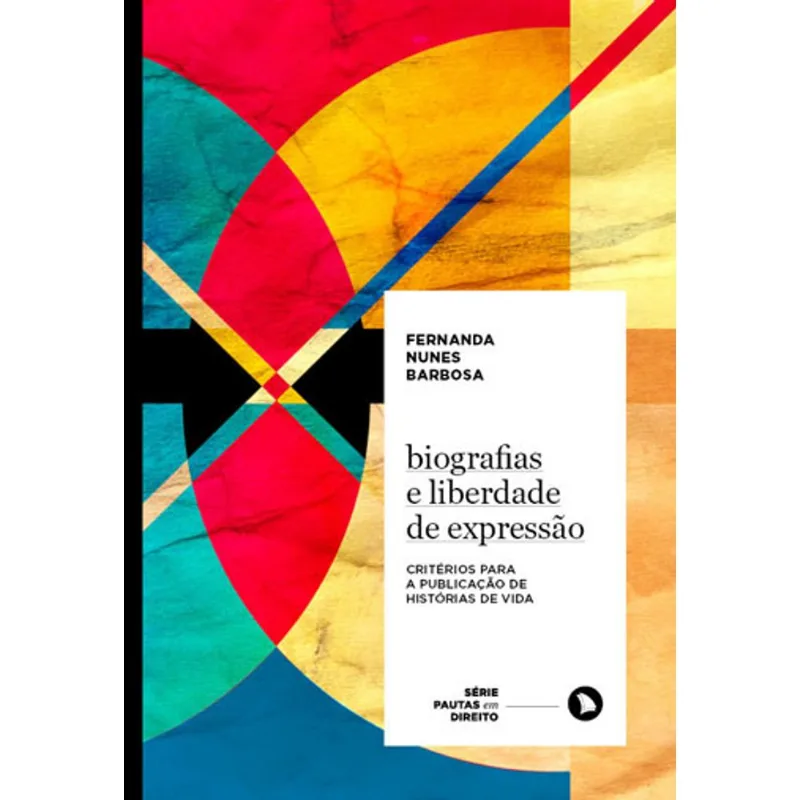 BIOGRAFIAS E LIBERDADE DE EXPRESSÃO