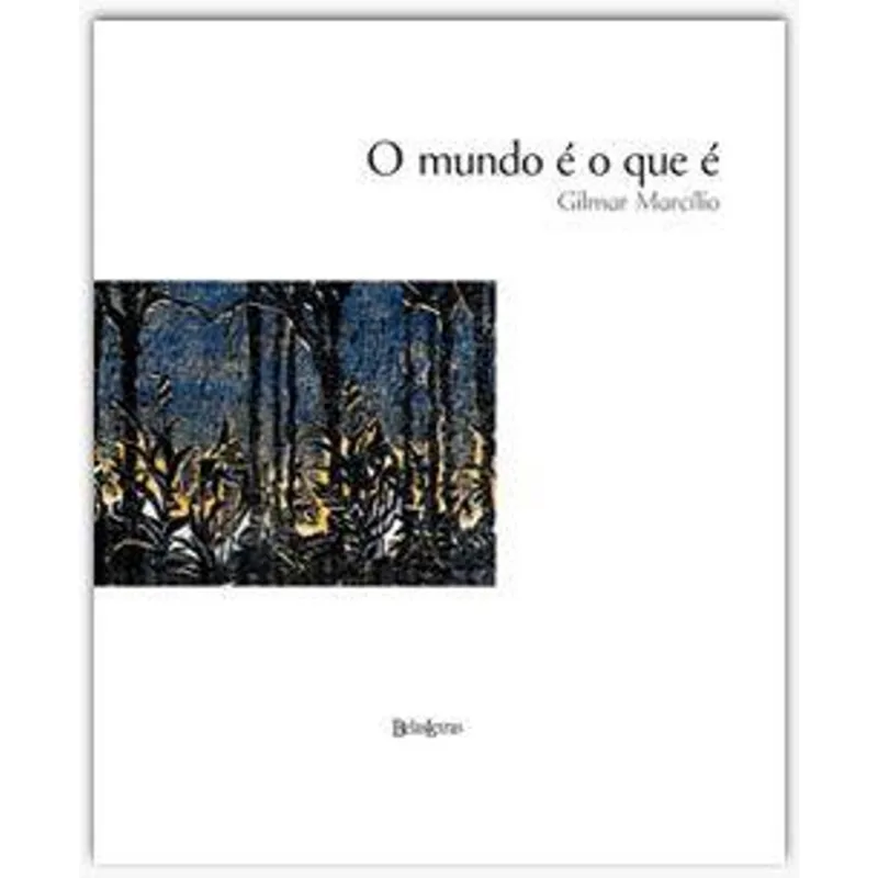Mundo e o Que E, o O Mundo e o Que e