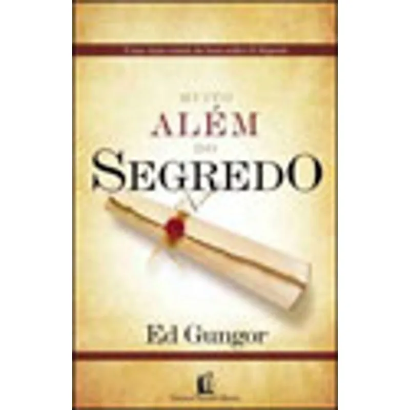 MUITO ALÉM DO SEGREDO