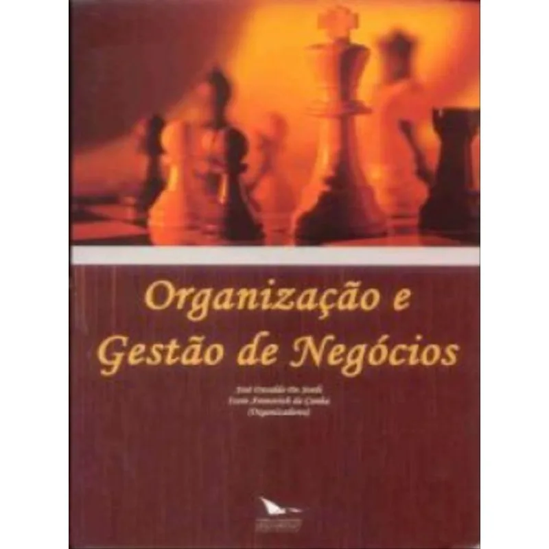 ORGANIZACAO E GESTAO DE NEGOCIOS