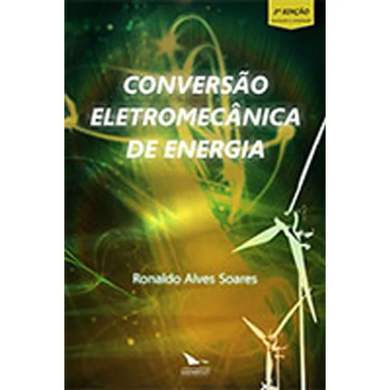 CONVERSAO ELETROMECANICA DE ENERGIA