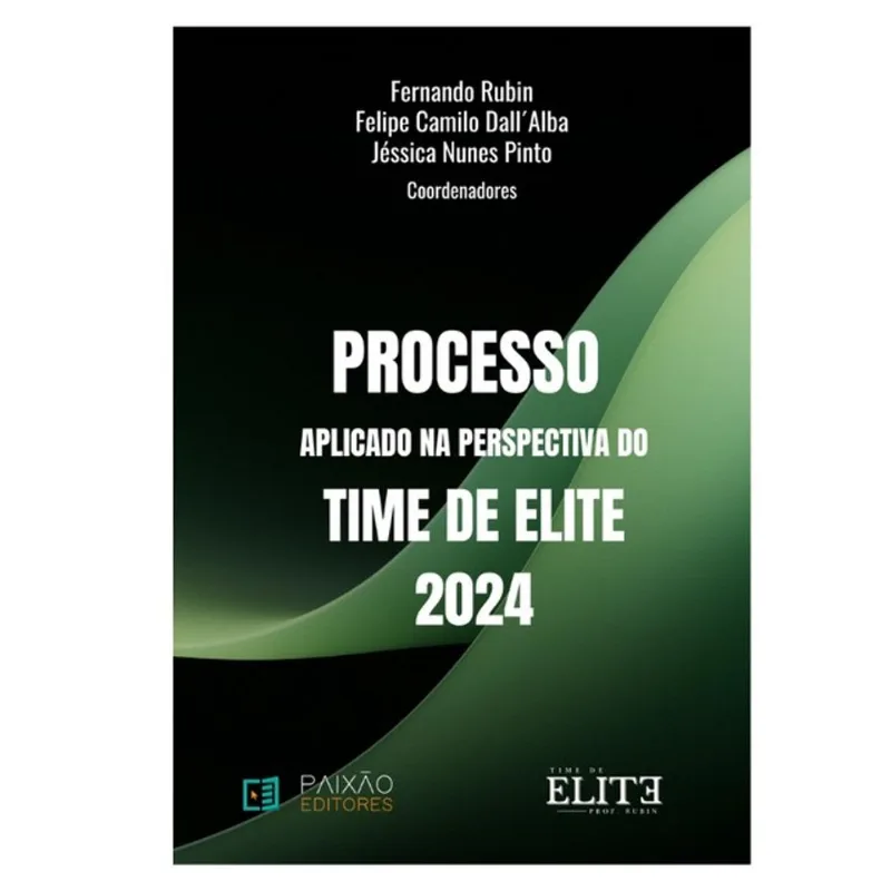 PROCESSO APLICADO NA PERSPECTIVA DO TIME DE ELITE 2024