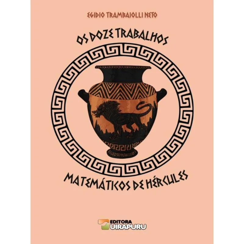 OS DOZE TRABALHOS MATEMÁTICOS DE HÉRCULES