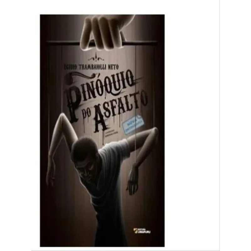 PINOQUIO DO ASFALTO, O