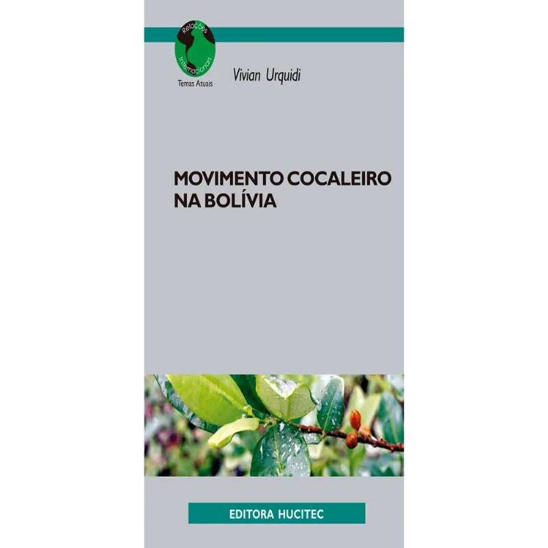 MOVIMENTO COCALEIRO NA BOLÍVIA