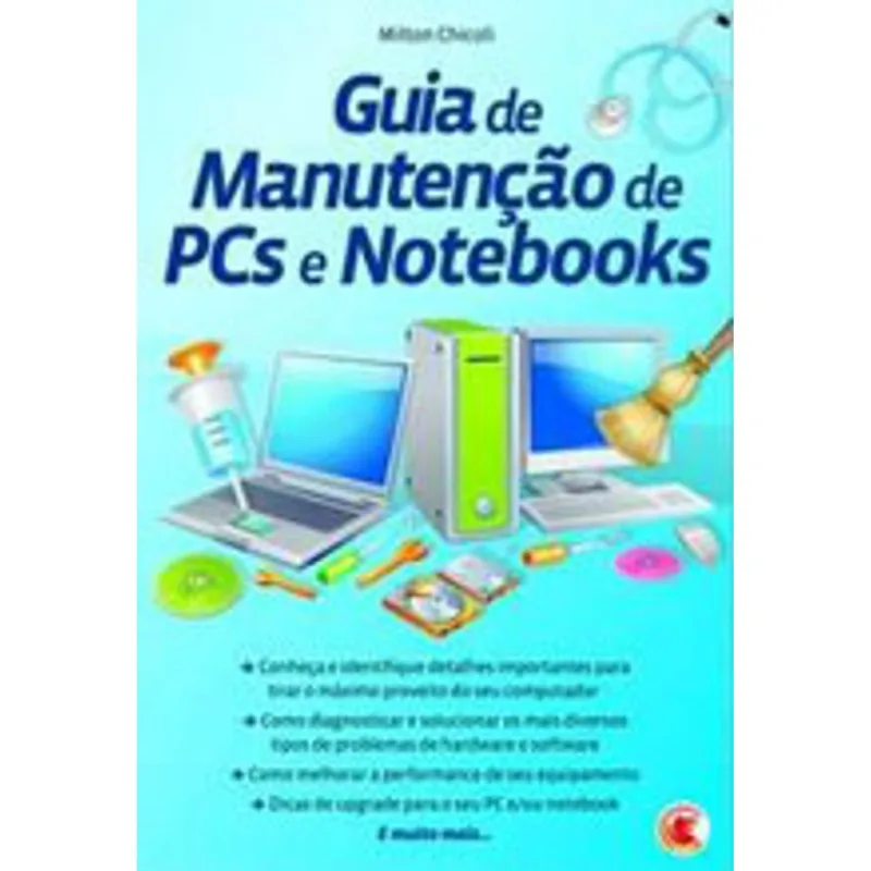 GUIA DE MANUTENÇAO DE PCS E NOTEBOOKS