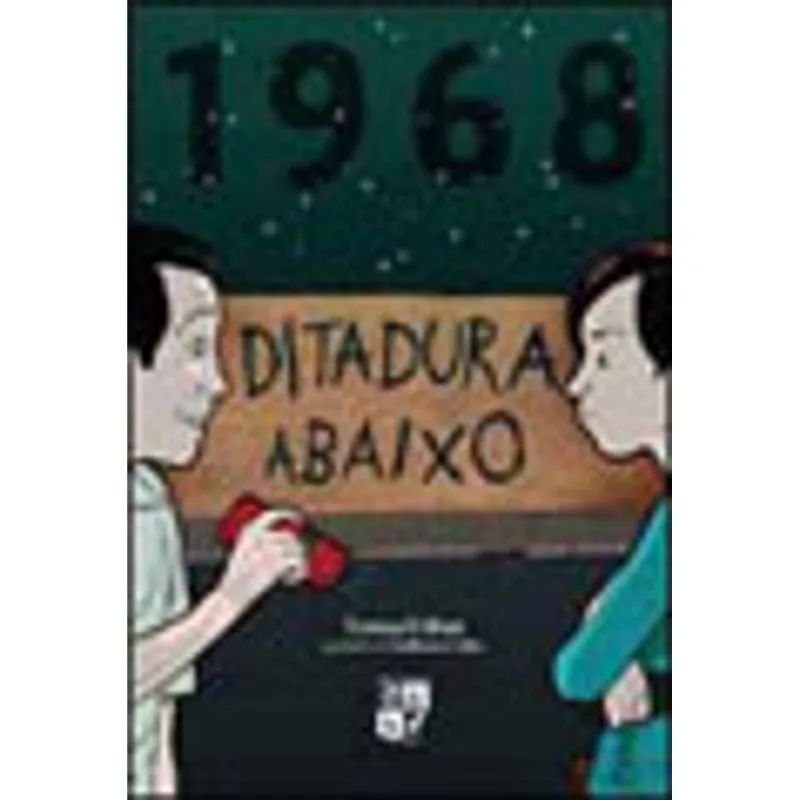 1968 - DITADURA ABAIXO