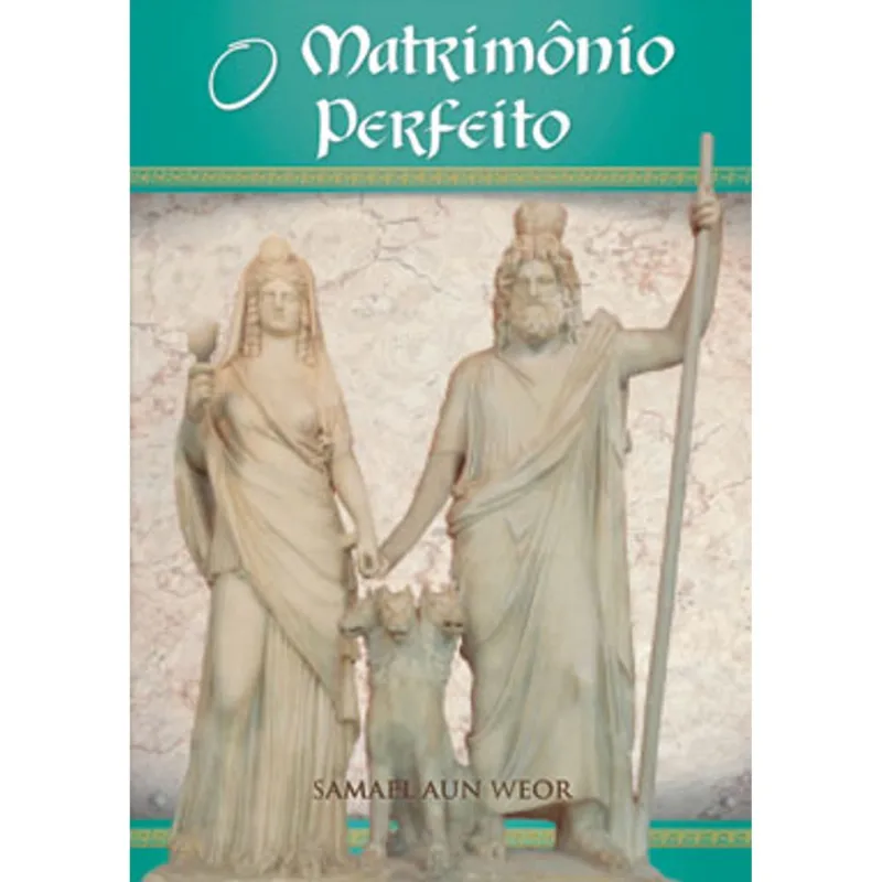 O MATRIMÔNIO PERFEITO