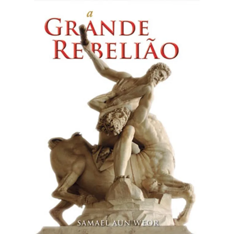 A GRANDE REBELIÃO