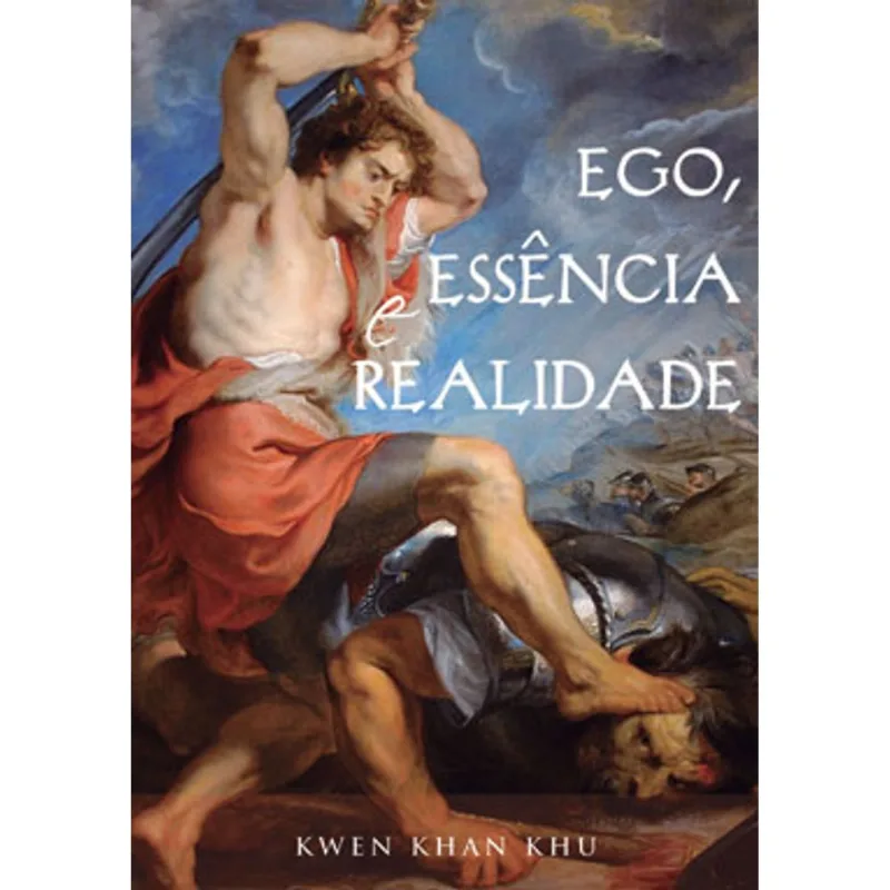EGO, ESSÊNCIA E REALIDADE