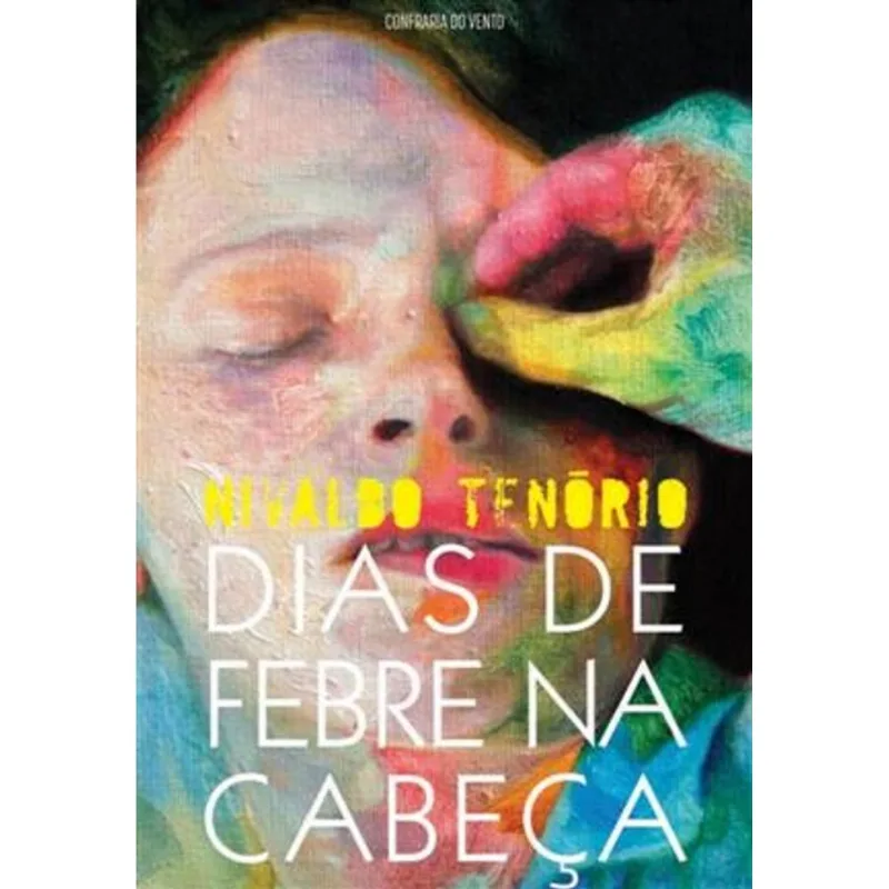Dias de Febre na Cabeça
