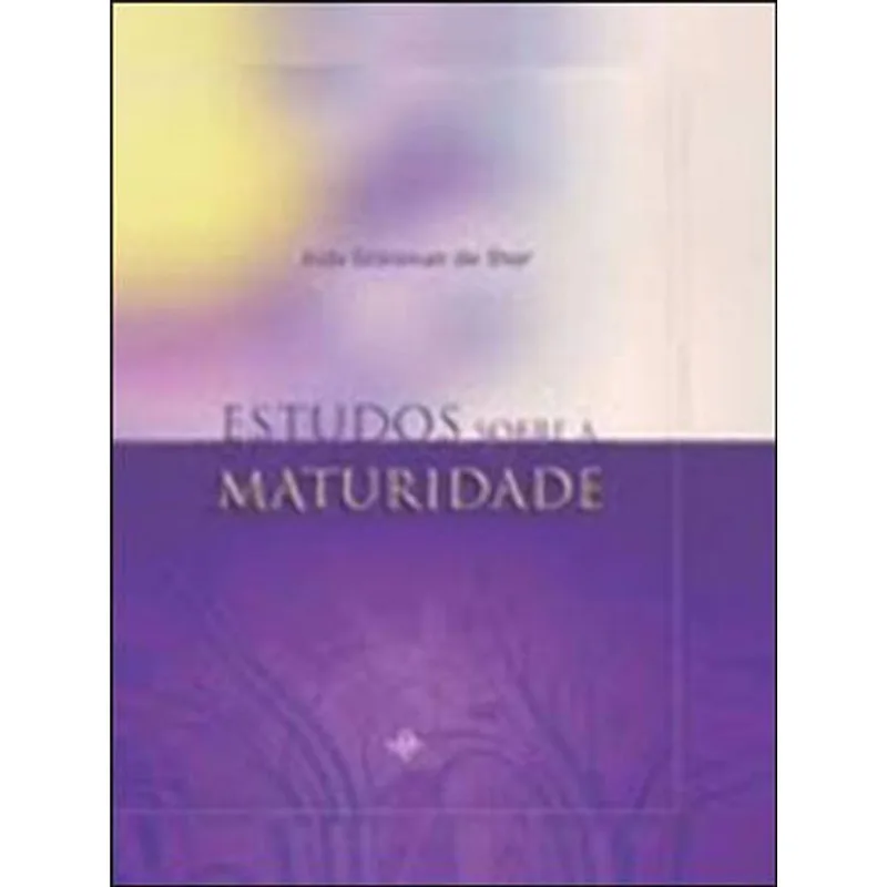 ESTUDOS SOBRE A MATURIDADE