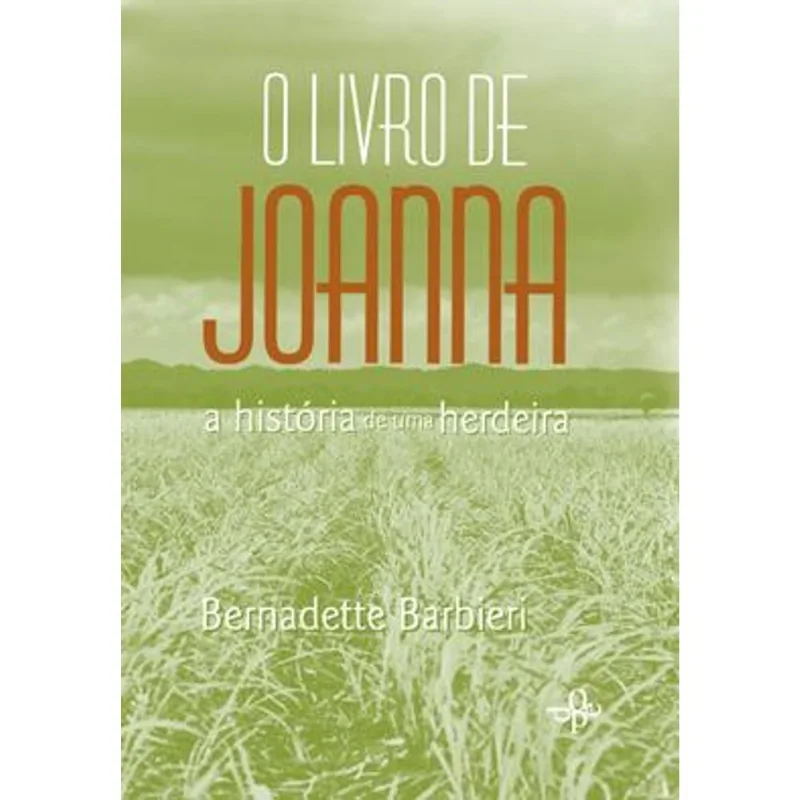 Livro de Joanna, o - a Historia de Uma Herdeira