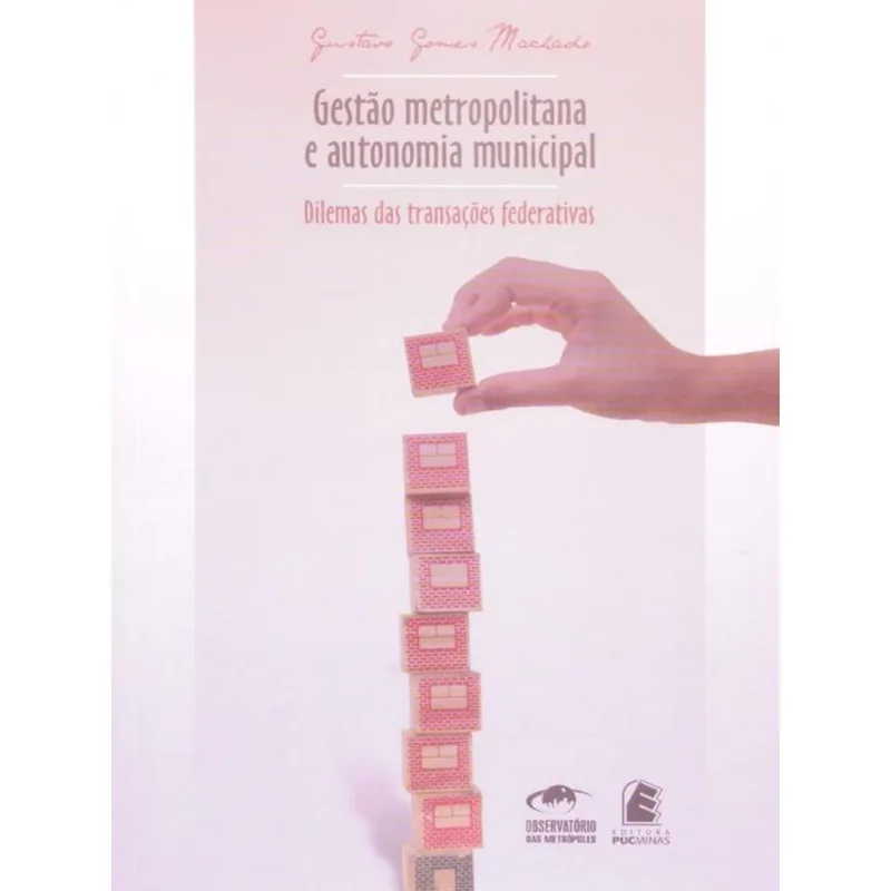 GESTAO METROPOLITANA E AUTONOMIA MUNICIPAL